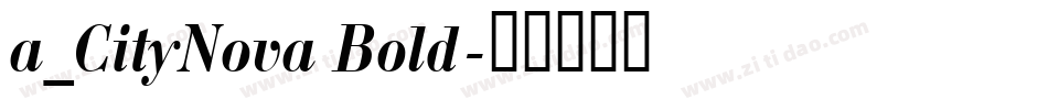 a_CityNova Bold字体转换